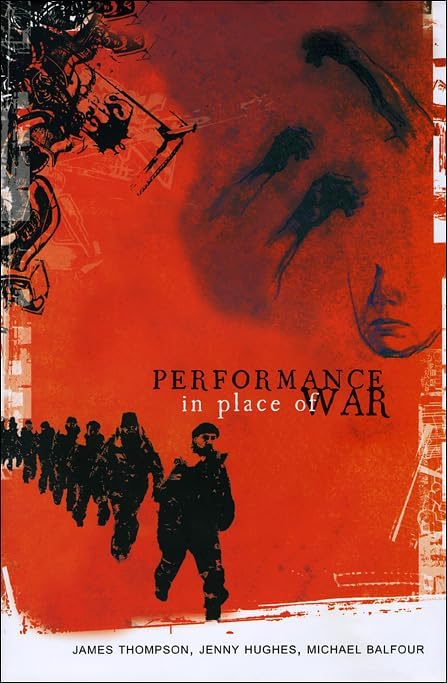 Performance in Place of War (Enactments)