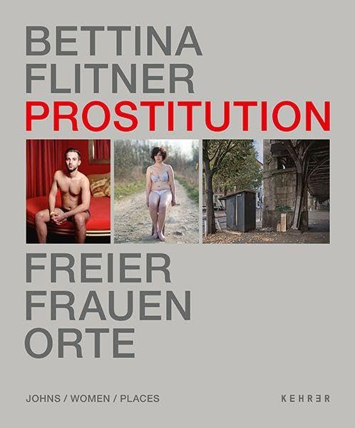 Prostitution – Freier, Frauen, Orte
