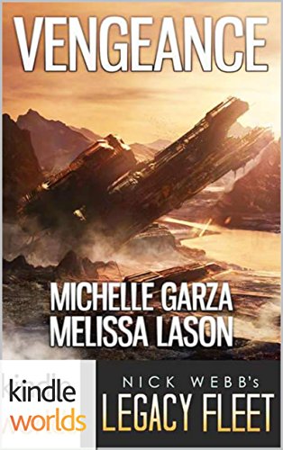 Legacy Fleet: Vengeance (Kindle Worlds)