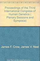 Proceedings of the Third International Congress of Human Genetics, The University of Chicago, 5-10 September 1966: Plenary Sessions and Symposia. B000BB7ERU Book Cover