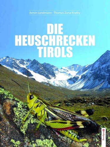 Die Heuschrecken Tirols