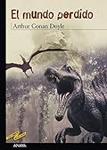 El mundo perdido (CLÁSICOS - Tus Libros-Selección)