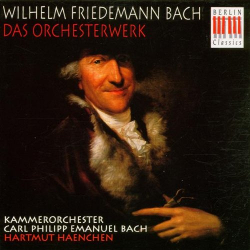 Wilhelm Friedemann Bach, Hartmut Haenchen, CPE Bach Chamber Orchestra ...