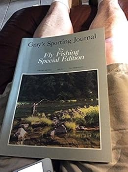 Gray's Sporting Journal the FLy Fishing Special Edition Volume Sixteen Issue 2 Flyfishing 1991