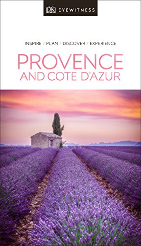 DK Eyewitness Provence and the Côte d'Azur (Travel Guide)