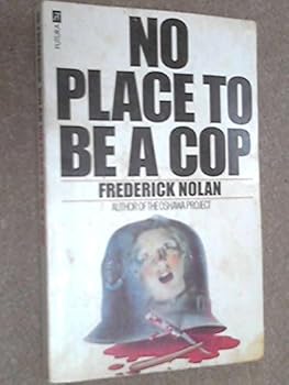 Paperback No Place to be a Cop Book