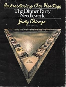 Paperback Embroidering Our Heritage: The Dinner Party Needlework Book