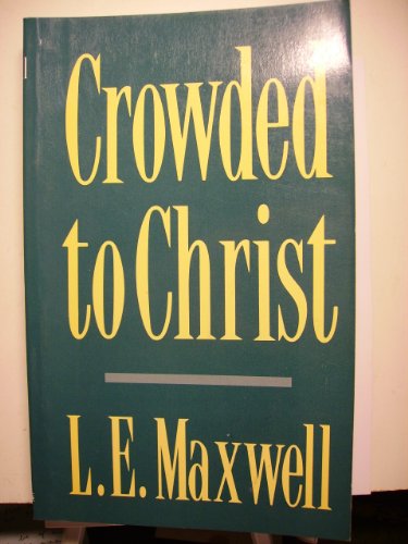 Crowded to Christ B0007HR2GG Book Cover