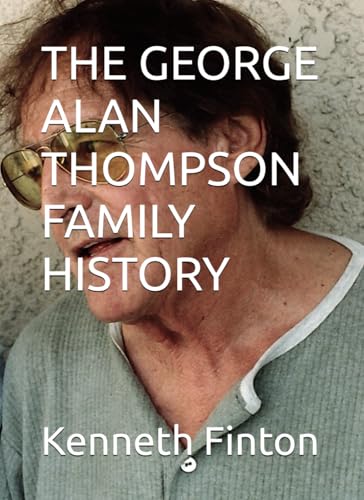 THE GEORGE ALAN THOMPSON FAMILY HISTORY für 10,03 EUR bei amazon.de Bild: THE GEORGE ALAN THOMPSON FAMILY HISTORY für 10,03 EUR bei amazon.de