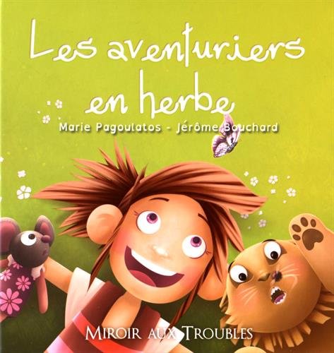 Les aventuriers en herbe : adapté aux lecteurs dyslexiques