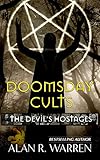 Doomsday Cults: The Devil's Hostages