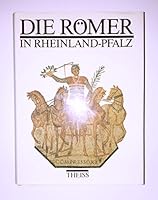 Die Römer in Rheinland-Pfalz. 3806203083 Book Cover