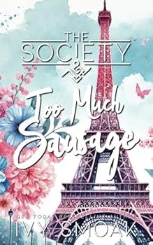Paperback Too Much Sausage (The Society) Book