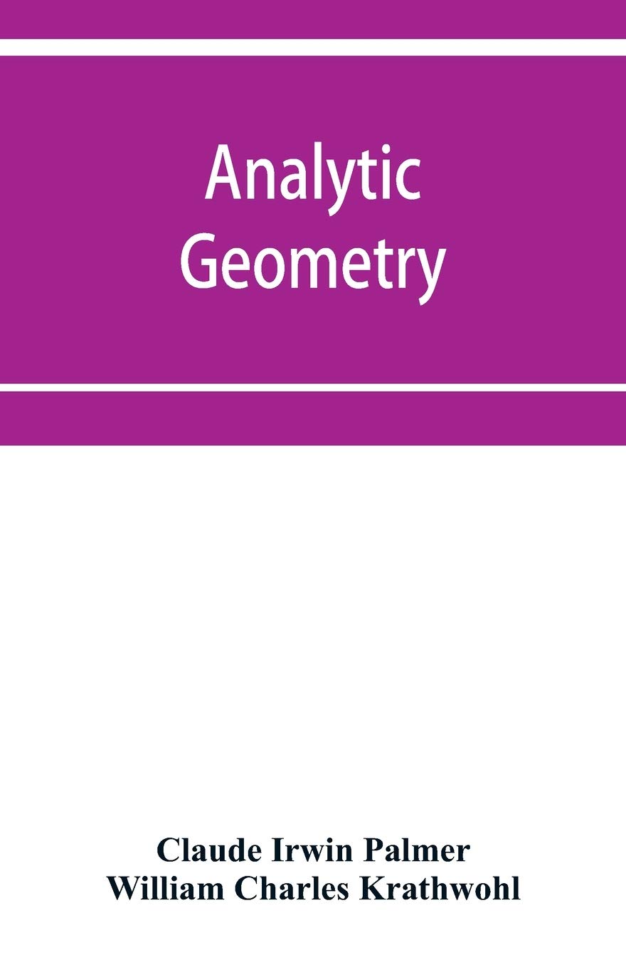 Analytic geometry, with introductory chapter on the calculus