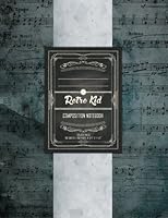 Composition Notebook, College Ruled: 100 sheets / 200 pages, 9-3/4" x 7-1/2": Distressed Music - Retro Vintage - Cool Boutique Modern Steampunk Design 1975645820 Book Cover