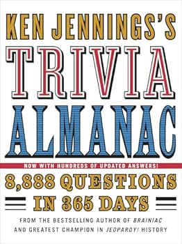 Ken Jennings's Trivia Almanac: 7,777 Questions in 365 Days