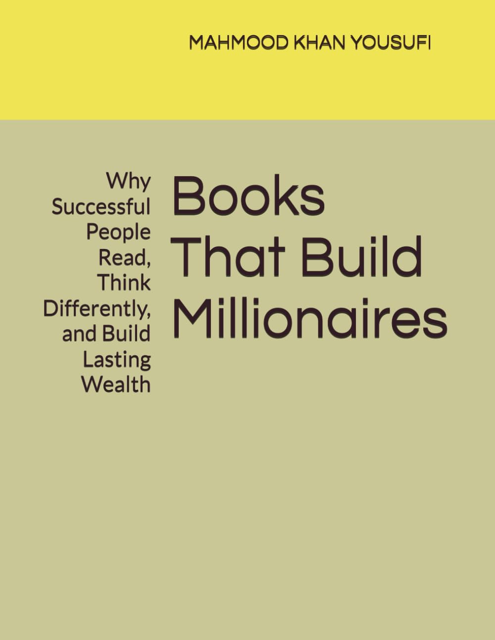 Books That Build Millionaires: Why Successful People Read, Think Differently, and Build Lasting Wealth