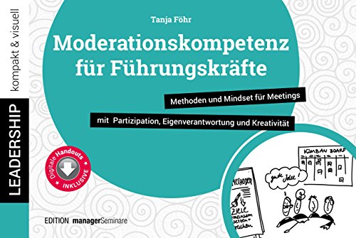 Moderationskompetenz für Führungskräfte (leadership kompakt & visuell)
