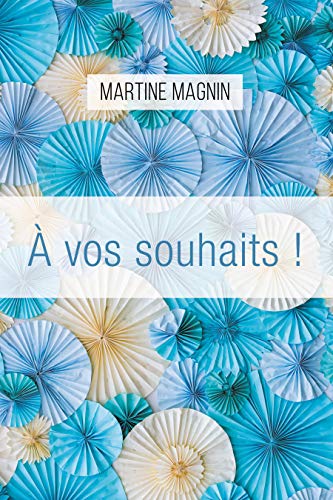 Télécharger À vos souhaits ! PDF Ebook En Ligne