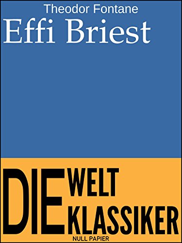 Effi Briest (99 Welt-Klassiker) (German Edition)