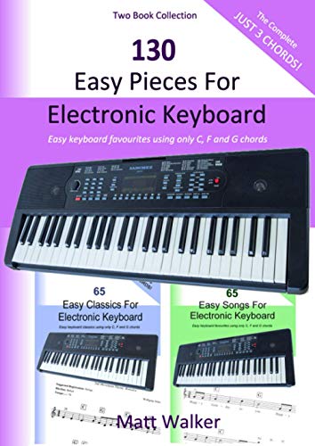130 Easy Pieces For Electronic Keyboard...