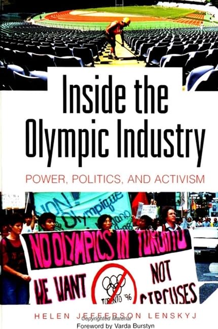 Inside the Olympic Industry : Power, Politics, and Activism      Hardcover – July 14, 2000