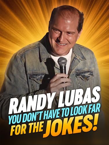 Randy Lubas: You Don't Have to Look Far for the Jokes!