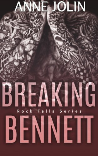 Breaking Bennett (Rock Falls) 151731822X Book Cover