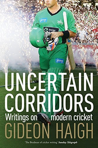 Uncertain Corridors by Gideon Haigh