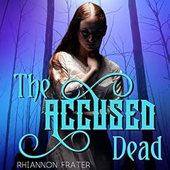 The Accused Dead Audiolibro Por Rhiannon Frater arte de portada