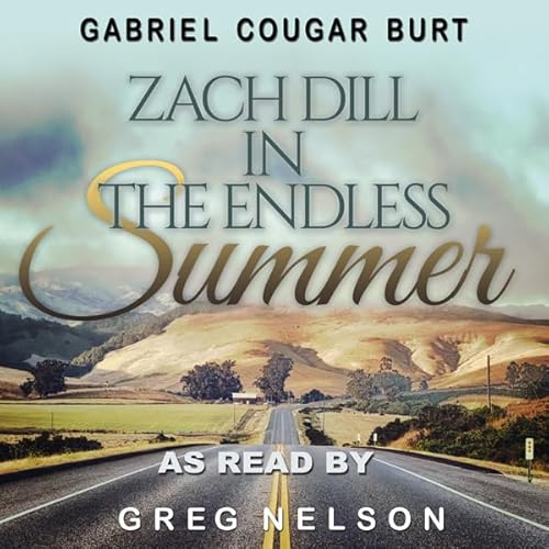 Zach Dill in the Endless Summer Audiolivro Por Gabriel Cougar Burt capa