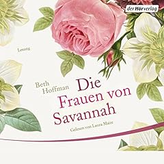 Die Frauen von Savannah Audiolibro Por Beth Hoffman arte de portada