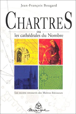Télécharger Chartres ou les cathedrales du nombre Livre eBook France
