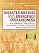 Disaster Nursing and Emergency Preparedness: for Chemical, Biological, and Radiological Terrorism and Other Hazards, Third Edition
