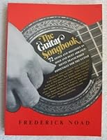 The Guitar Songbook - 72 Songs and Melodies in Solo and Duet Arrangements Transcribed Especially for the Guitar by Frederick Noad (1969-05-01) B01A645L44 Book Cover
