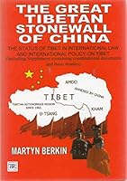 The Great Tibetan Stonewall of China: The Status of Tibet in International Law And International Policy on Tibet 1902681118 Book Cover