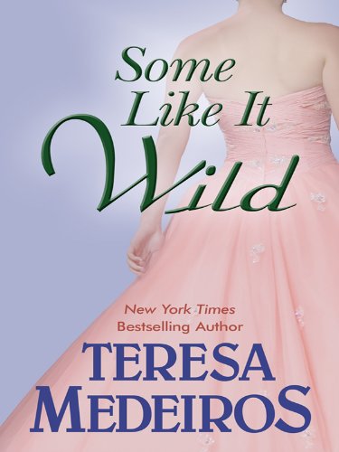 Some Like It Wild (Thorndike Press Large Print Romance Series)