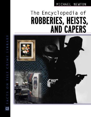 Buy The Encyclopedia of Robberies, Heists and Capers (Facts on File Crime Library) โ BookShops.in