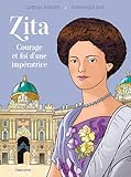  Zita Courage et foi d\'une impératrice