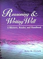 Reasoning & Writing Well: A Rhetoric, Reader, and Handbook 1559349530 Book Cover