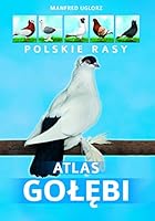 Atlas golebi. Polskie rasy 8380594800 Book Cover