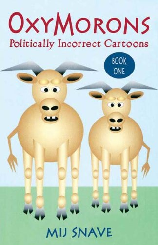 Oxymorons: Politically Incorrect Cartoons: Book 1