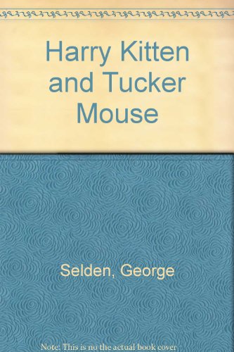 Harry Kitten and Tucker Mouse 0833529900 Book Cover