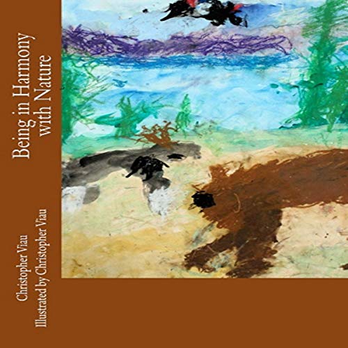 Being in Harmony with Nature by Christopher T Viau episode artwork