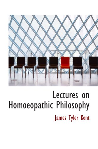 Lectures on Homoeopathic Philosophy 1103746758 Book Cover