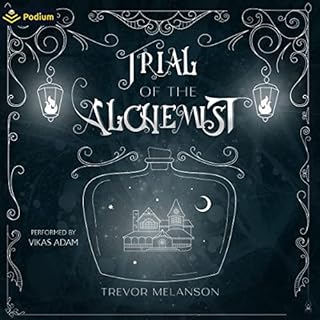 Trial of the Alchemist Audiolibro Por Trevor Melanson arte de portada