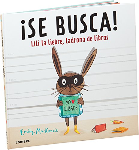 ¡Se busca! Lili la liebre, ladrona de libros