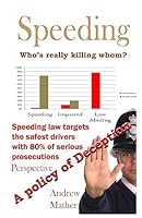 Speeding a Policy of Deception 1507882661 Book Cover