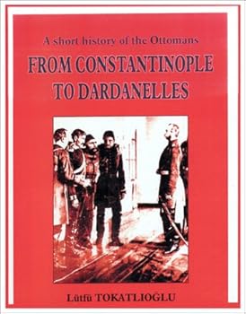 Paperback From Constantinople to Dardanelles Book