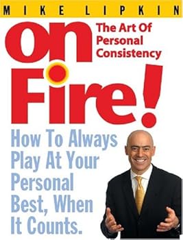 Paperback On Fire! The Art of Personal Consistency Book